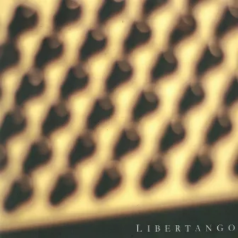 Libertango by LiberTango