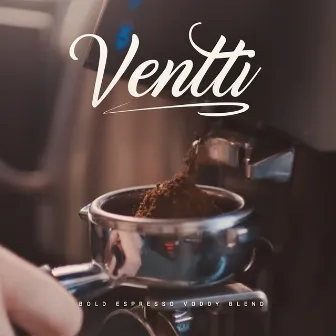 Ventti by Von Voddy