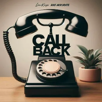 Call Back by LowKeys