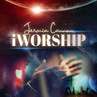 Iworship by Jermia Cannon