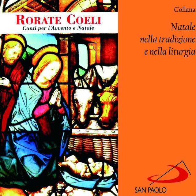 Collana Natale nella tradizione e nella liturgia: Rorate Coeli (Canti per l'Avvento e Natale)