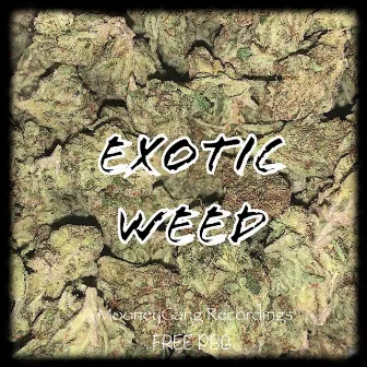 EXOTIC WEED by Young Rasta