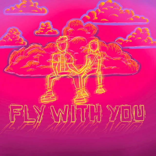 Fly With You