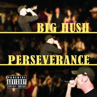 Perseverance by Big Hush