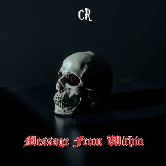 Message from Within by CR