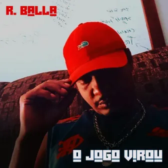 O Jogo Virou by MC R. BALLA