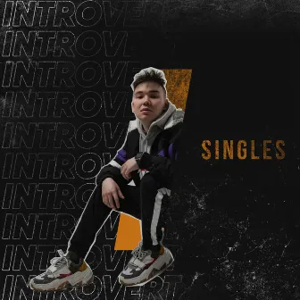 Singles by Introvert