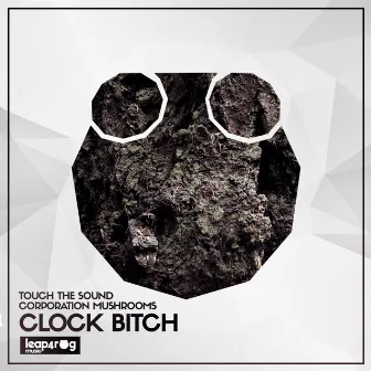 Clock Bitch by Touch The Sound