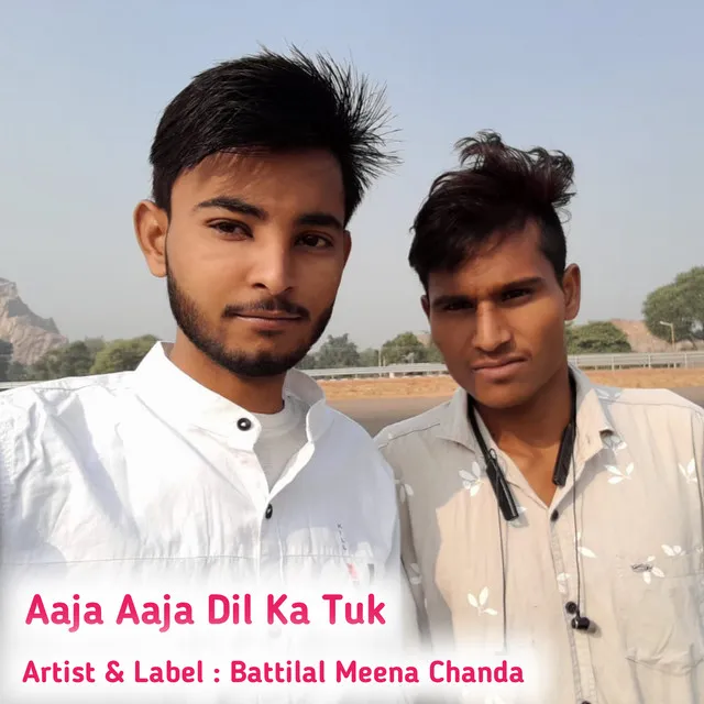 Aaja Aaja Dil Ka Tuk