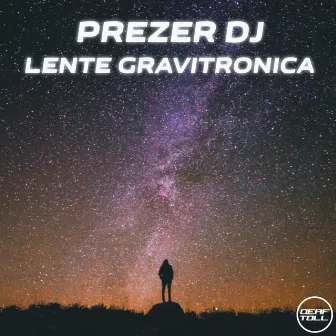 Lente Gravitronica by PrezerDj