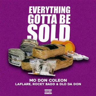 Everything Gotta Be Sold by Mo Don Coleon