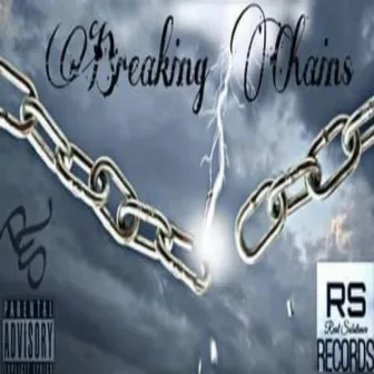 Breaking Chains by RS