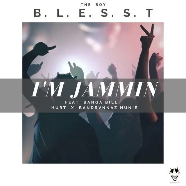 I'm Jammin' (feat. Hurt, Banga Bill & BandRvnnaz Nunie)