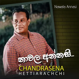 Nawala Annasi by Chandrasena Hetttiarachchi