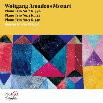 Wolfgang Amadeus Mozart: Piano Trios No. 2, K. 496, No. 4, K. 542 & No. 5, K. 548 by Guarneri Trio Prague