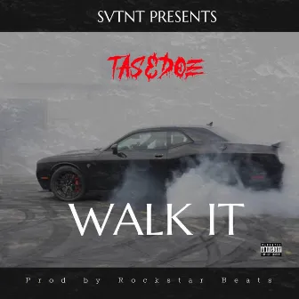 Walk It by Tas&doe