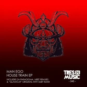 House Train EP by Man Ego