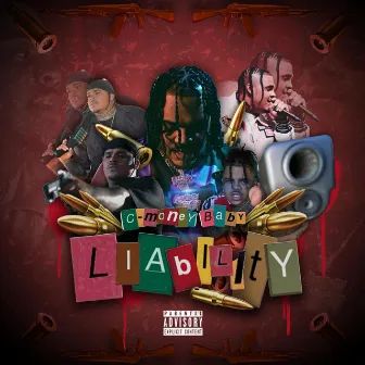 LIABILITY by C-Money Baby