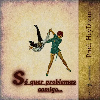 Problemas comigo by Kalahari Dié