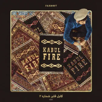 Kabul Fire Vol. 2 by Farhot