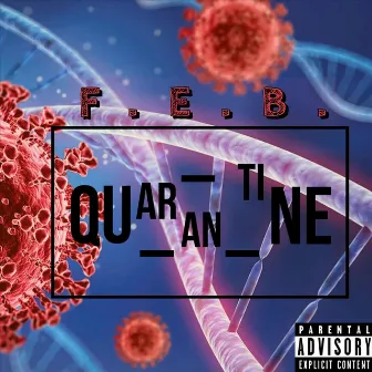 Quarantine by F.E.B.