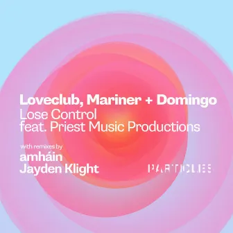 Lose Control by Loveclub