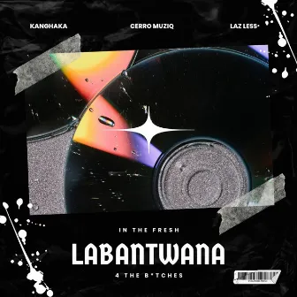 Labantwana by Cerro Muziq