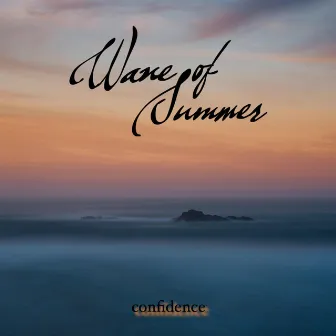 Confidence by Wane of Summer