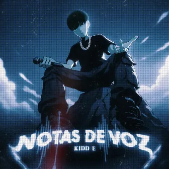 Notas de Voz by Kidd E