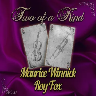 Two of a Kind: Maurice Winnick & Roy Fox by Roy Fox