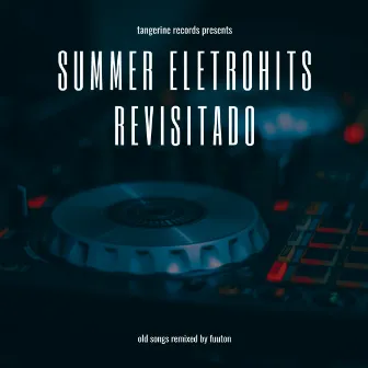 Summer Eletrohits Revisitado by Fuuton