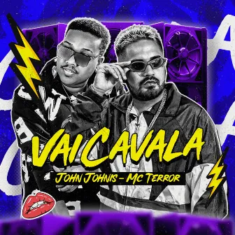 Vai Cavala by Mc Terror