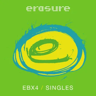 Singles: EBX4 by Erasure