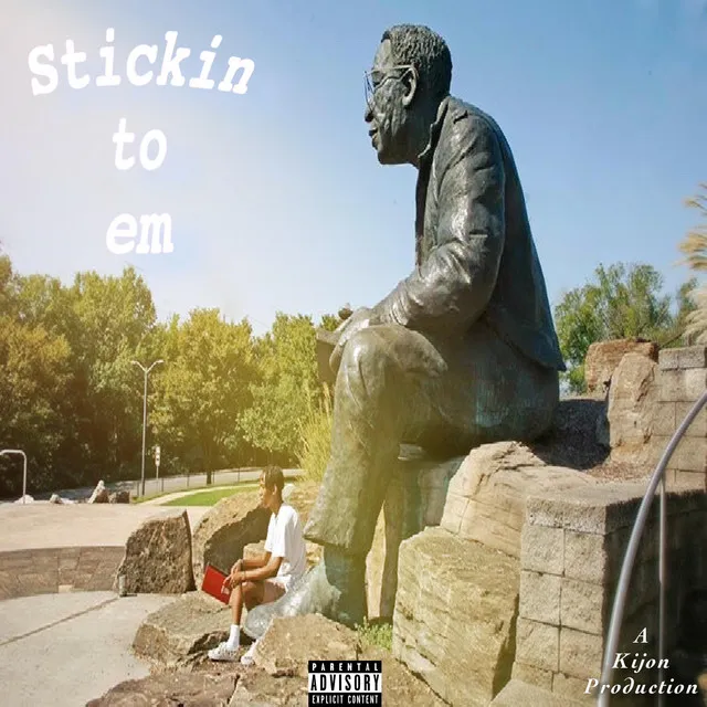 Stickin' to Em