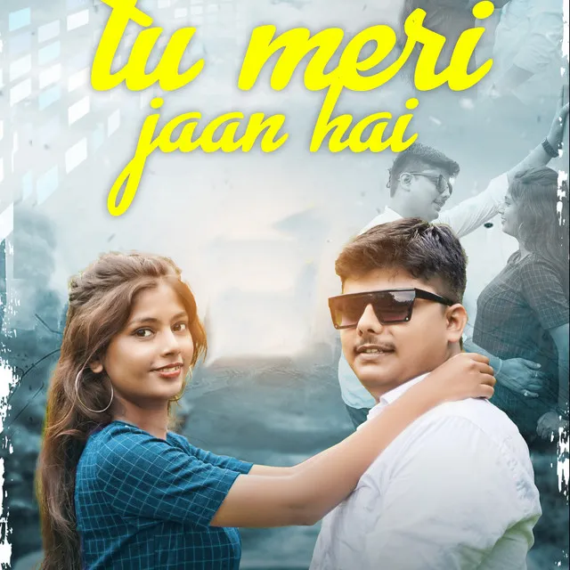 Tu Meri Jaan Hai