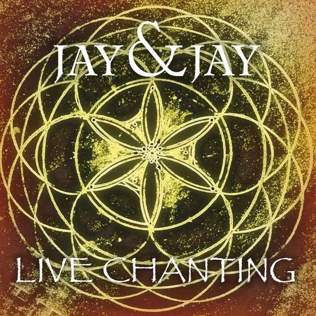 Jay & Jay (Live Chanting)