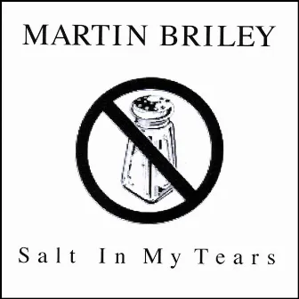 Salt In My Tears by Martin Briley