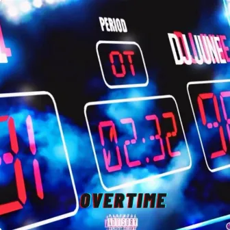 Overtime by DJ June