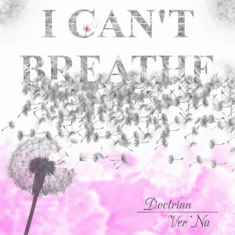 I Can't Breathe by Doctrinn