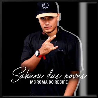 Sahara das Novas by Mc Roma do Recife