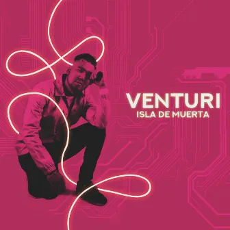 Venturi by ISLA DE MUERTA