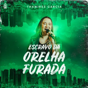 Escravo da Orelha Furada by Thamires Garcia