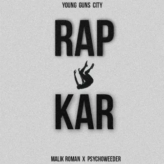 Rap Kar by Malik Roman