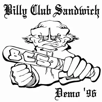 Demo '96 by Billy Club Sandwich