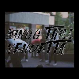 Vendetta by KINGG TRILL