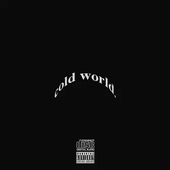 COLD WORLD by kill hill