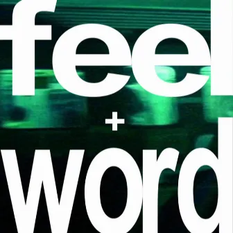 feel / word by chera