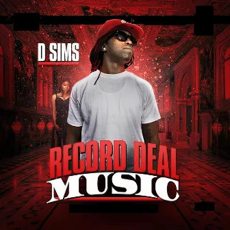 Record Deal Music by d sims