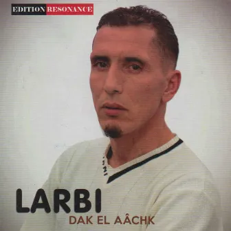 Dak El Aachk by Larbi