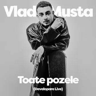 Toate pozele (Developare Live) by Vlad Musta